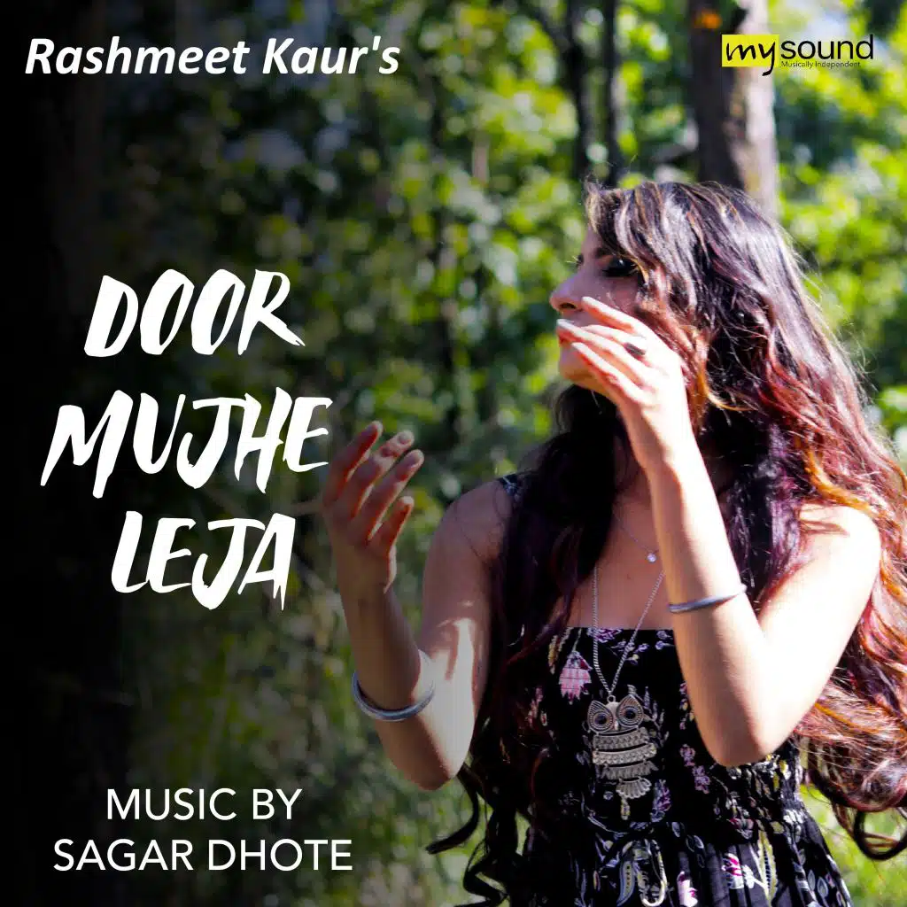 Door Mujhe Leja (feat. Rashmeet Kaur)