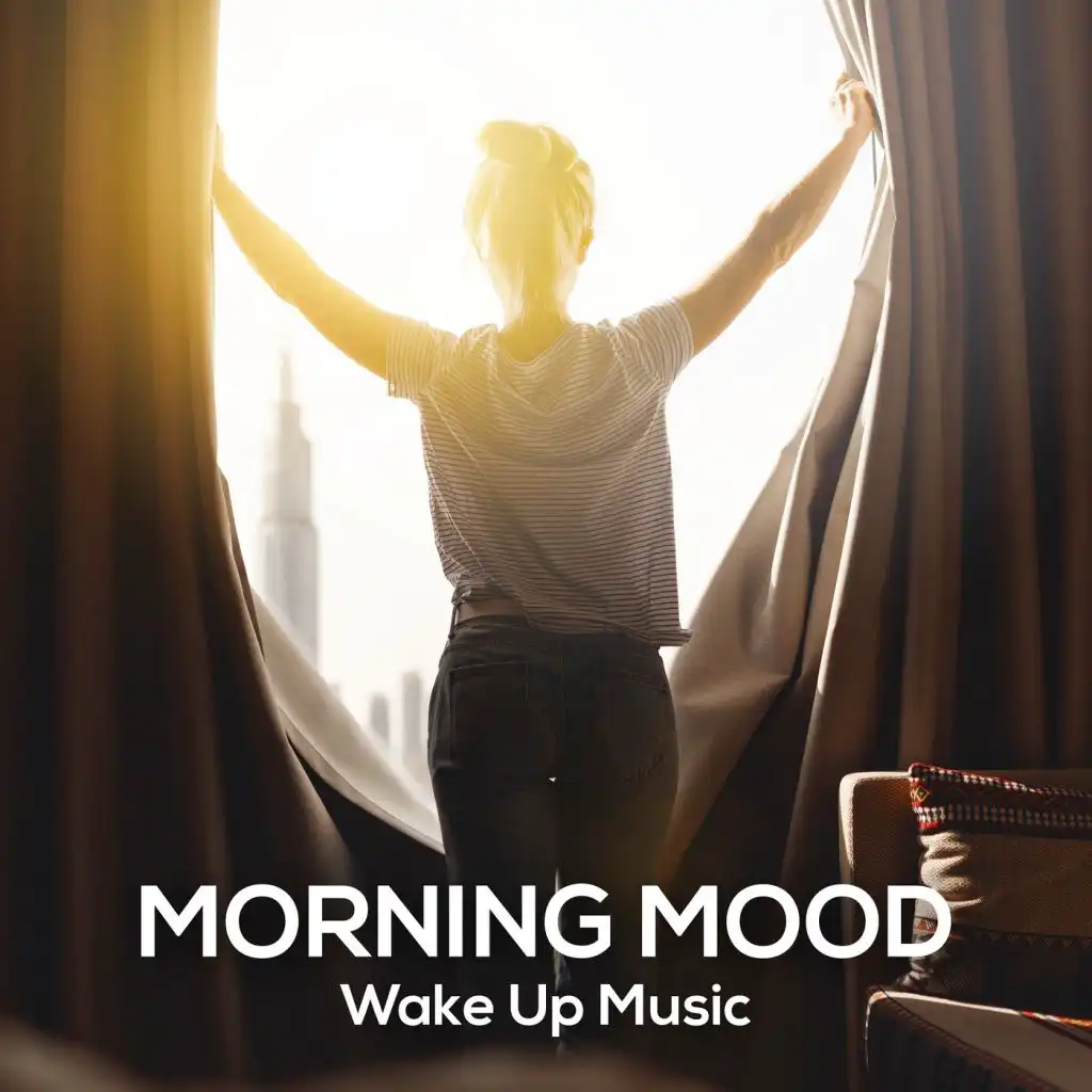 Morning Mood: Wake up Music