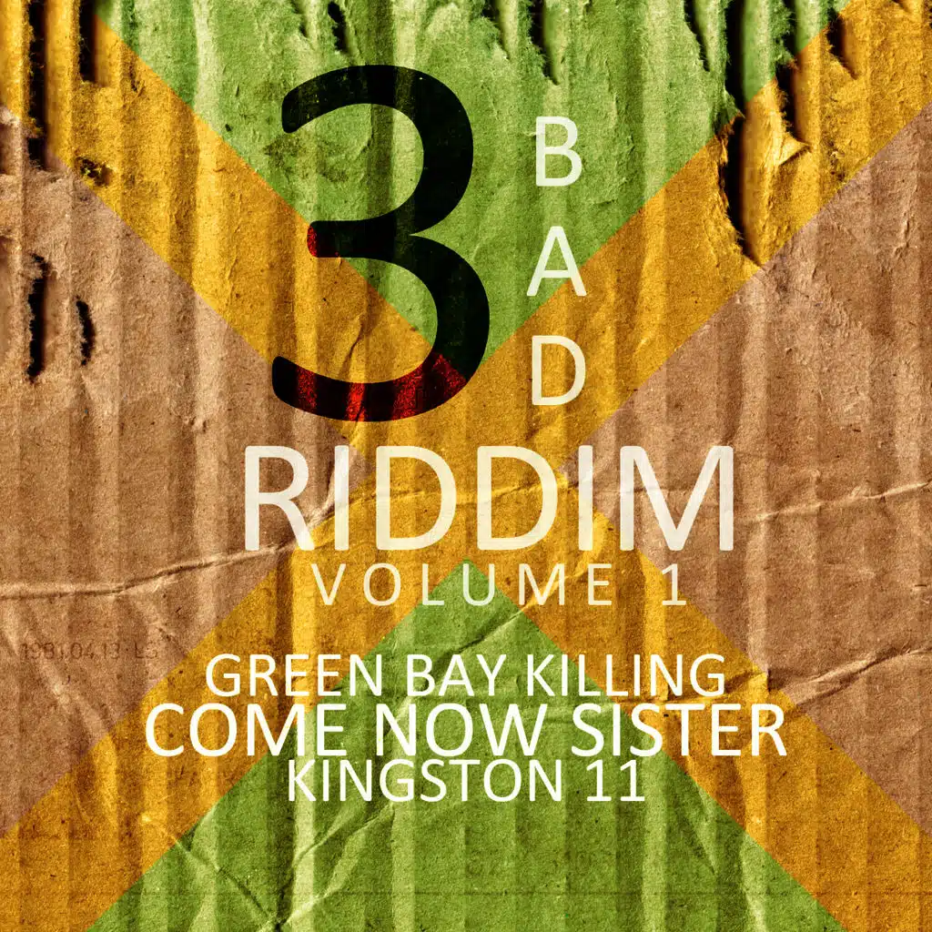 3 Bad Riddim Vol 1