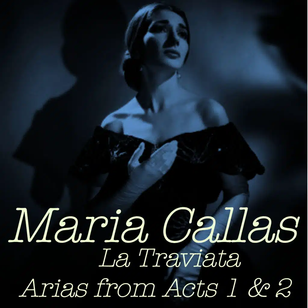 Giuseppe Verdi & Maria Callas