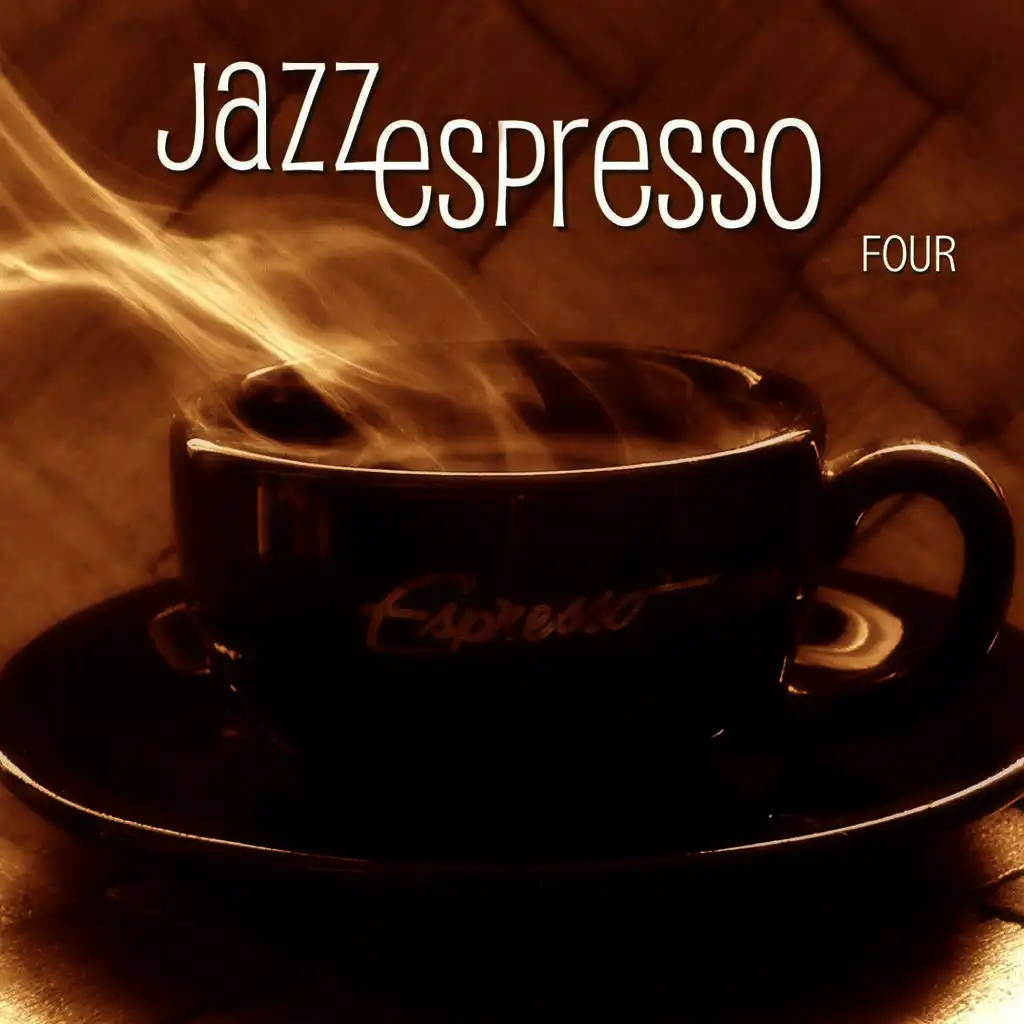 Jazz Espresso Four