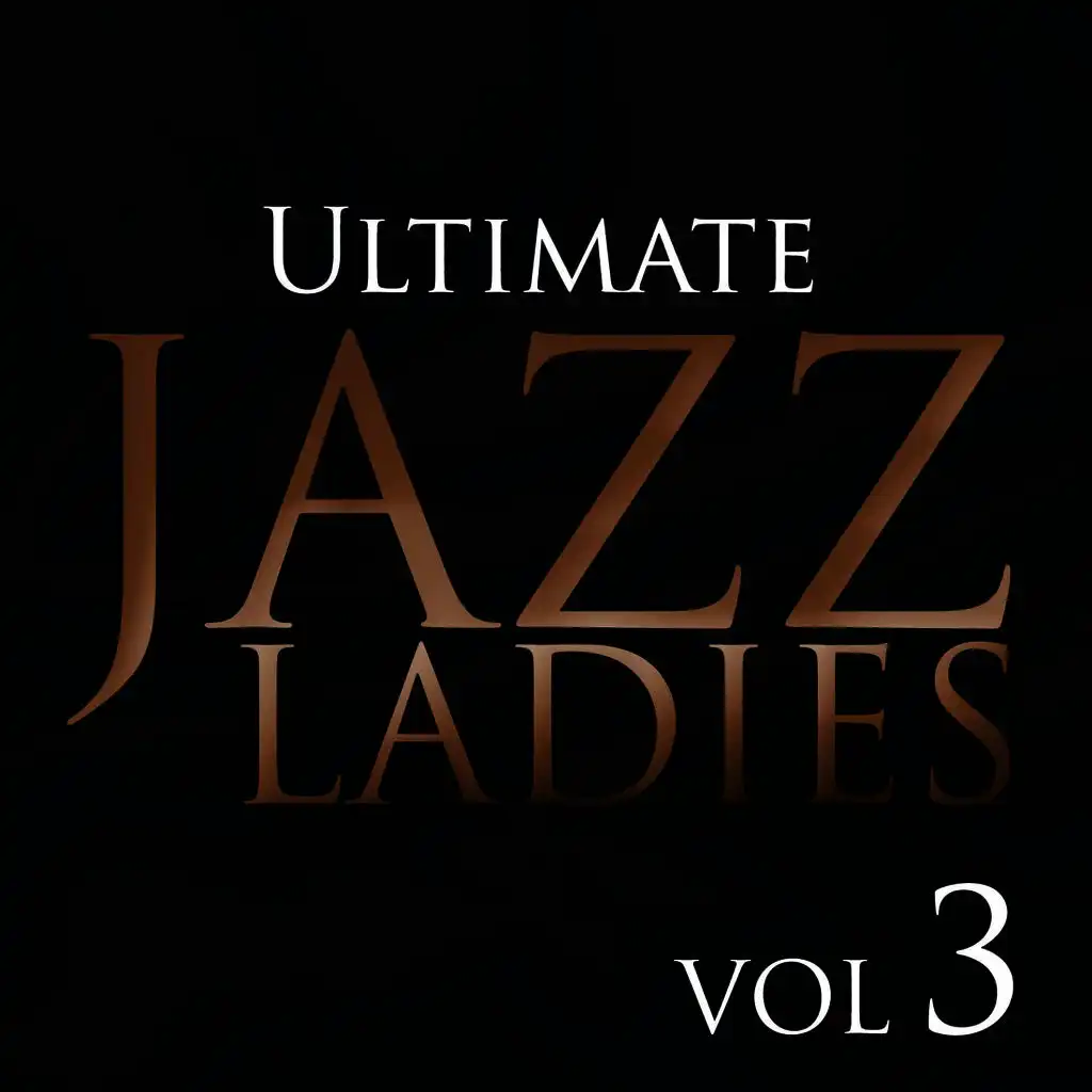 Ultimate Jazz Ladies, Vol. 3