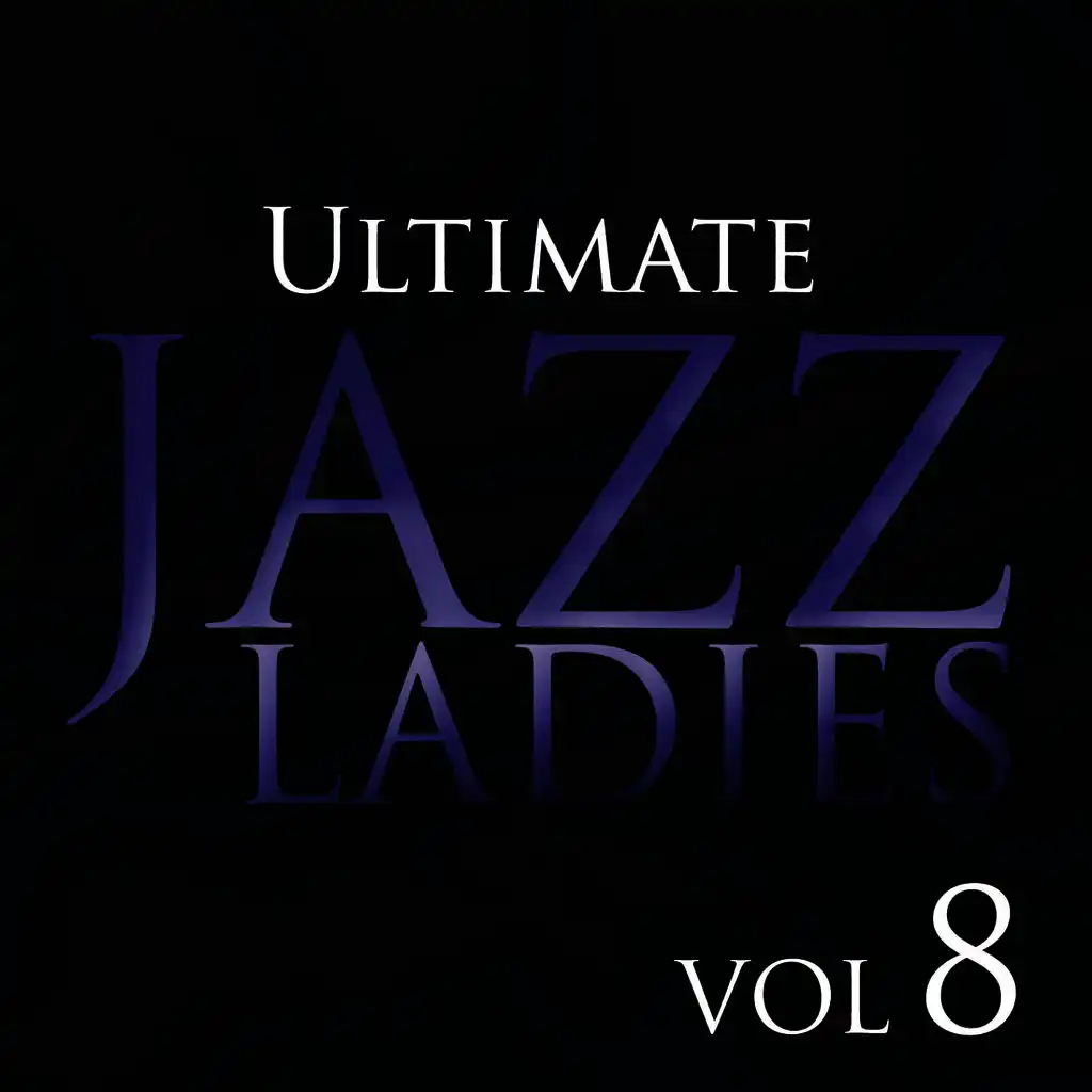 Ultimate Jazz Ladies Vol 8