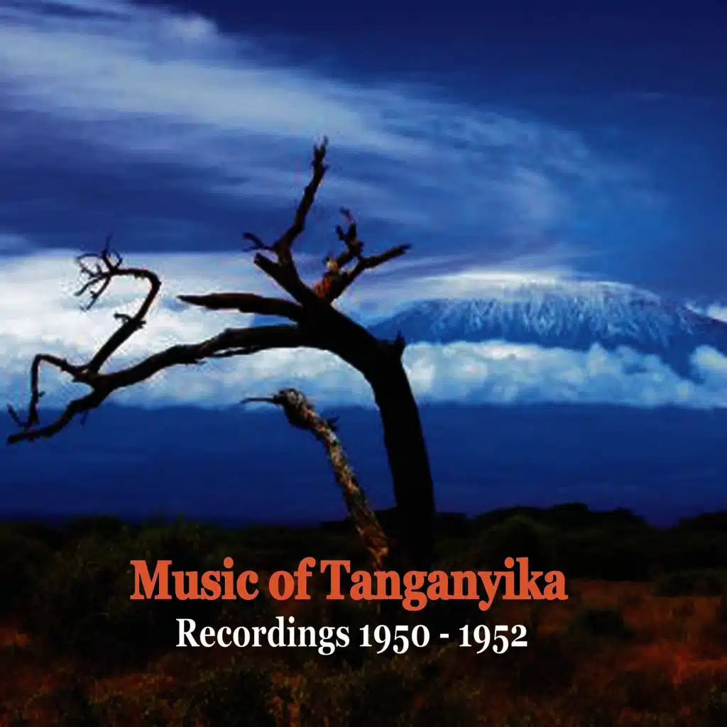 Music of Tanganyika / Hugh Tracey's Recordings 1950-1952