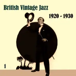 Anthology of  British Vintage Jazz, Volume 1