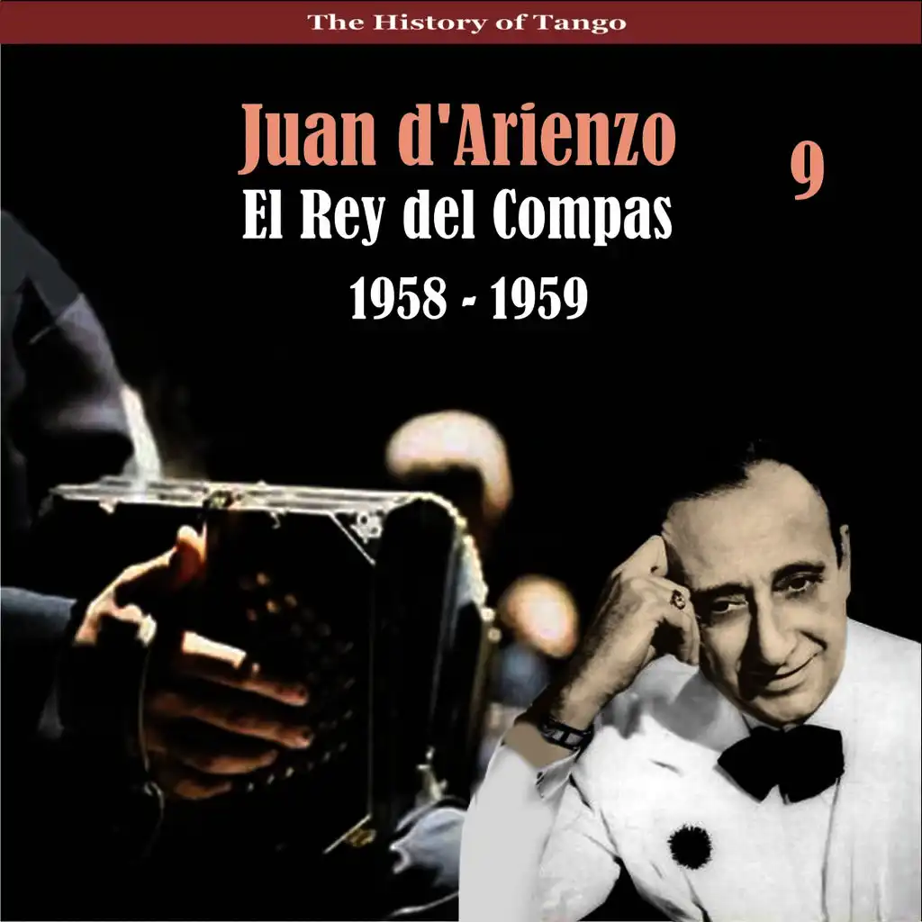 The History of Tango / El Rey del Compas / Recordings 1958 - 1959, Vol. 9