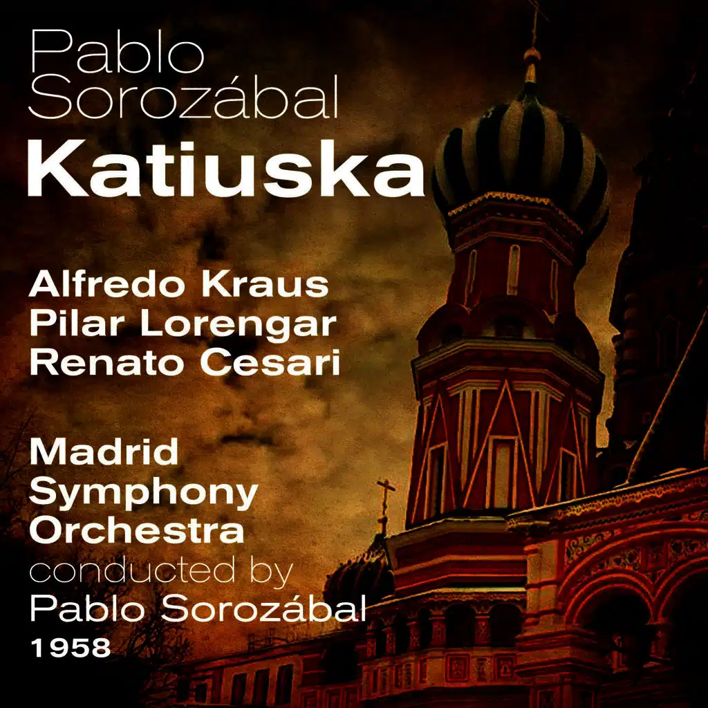 Pablo Sorozábal : Katiuska (1958)