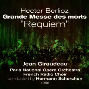 Hector Berlioz: Grande Messe des morts, "Requiem"  (1958), Volume 2
