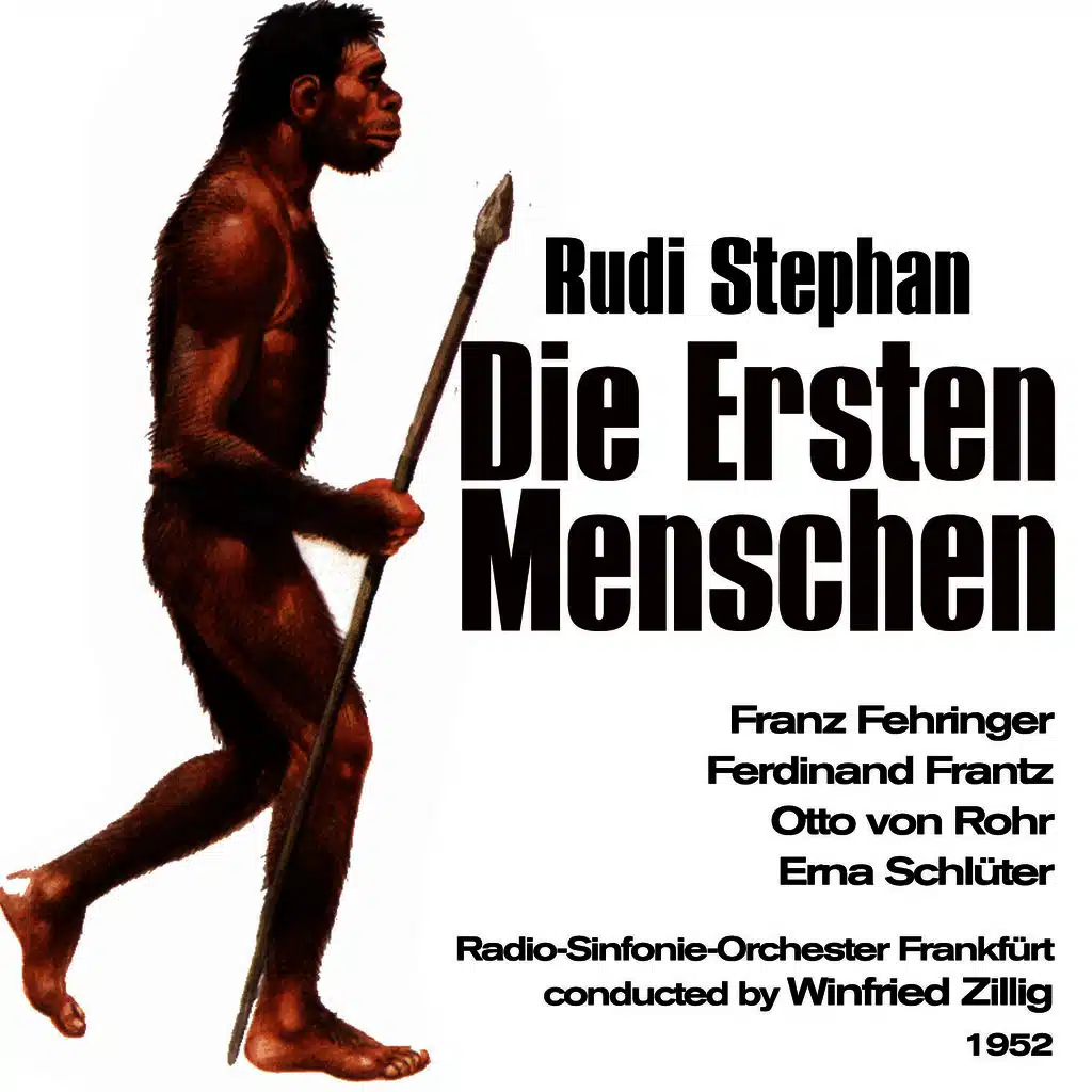 Rudi Stephan: Die Ersten Menschen (1952)