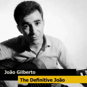 The Definitive João