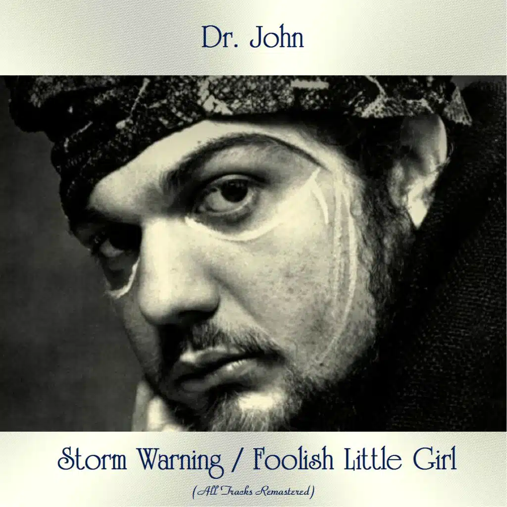 Storm Warning / Foolish Little Girl (All Tracks Remastered)