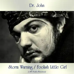 Storm Warning / Foolish Little Girl (All Tracks Remastered)