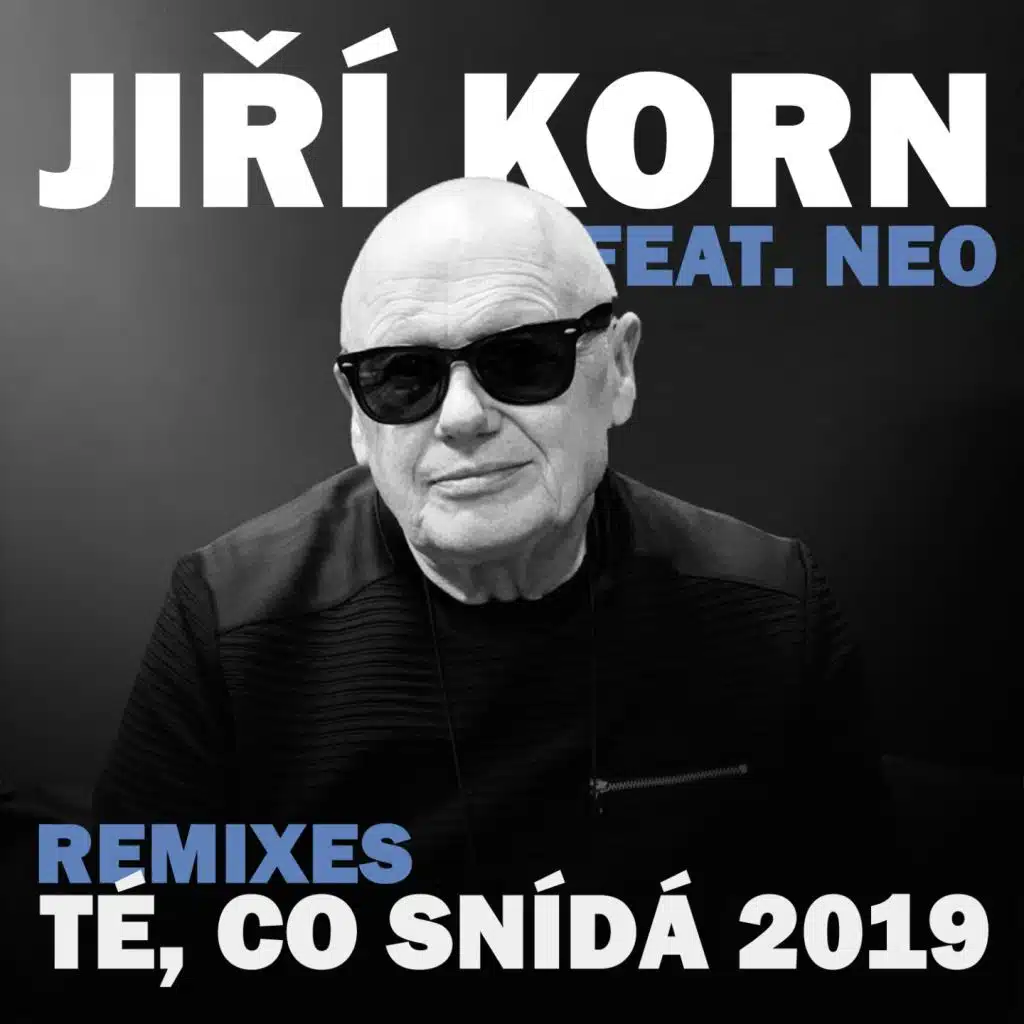 Té, co snídá 2019 (Remixes) [feat. Neo]
