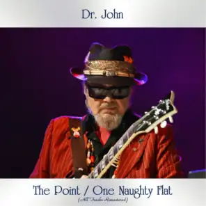 The Point / One Naughty Flat (All Tracks Remastered)
