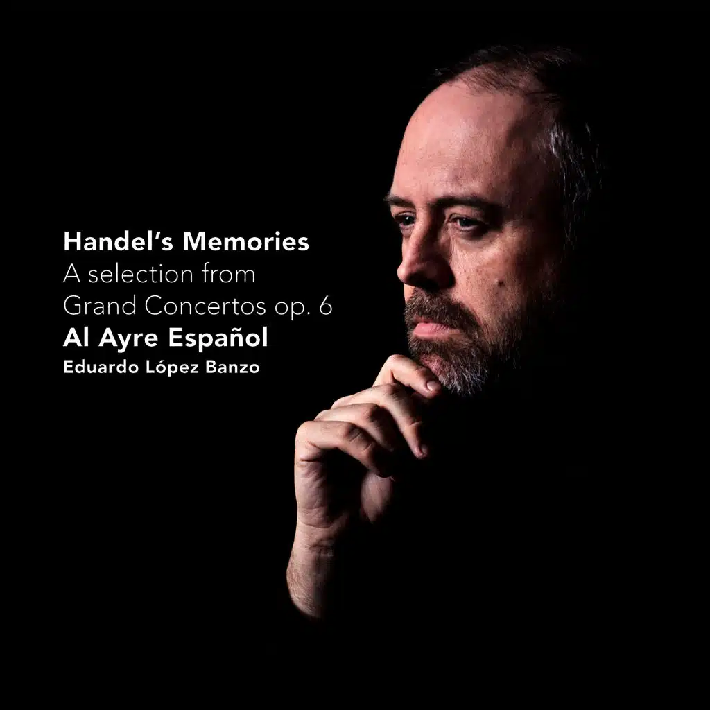 Handel's Memories - A selection from Grand Concertos op. 6