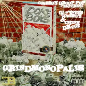 Grindmonopalis (feat. Cokeboy Droop Pop & Chinx Drugz)