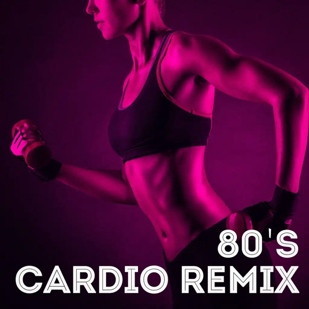 Born to Be Alive (80's Cardio Workout Remix)