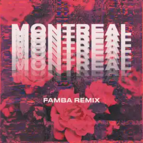 Montreal (Famba Remix)