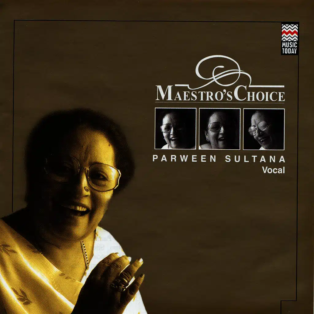 Maestro's Choice - Parween Sultana