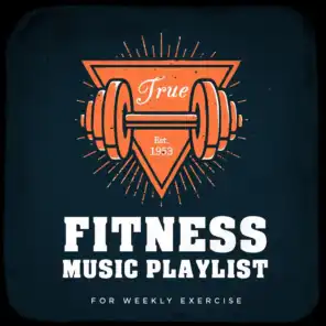 Fitness Music Playlist for Weekly Exercise