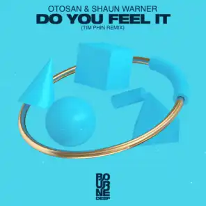 Do You Feel It (Tim Phin Remix) [feat. PT]