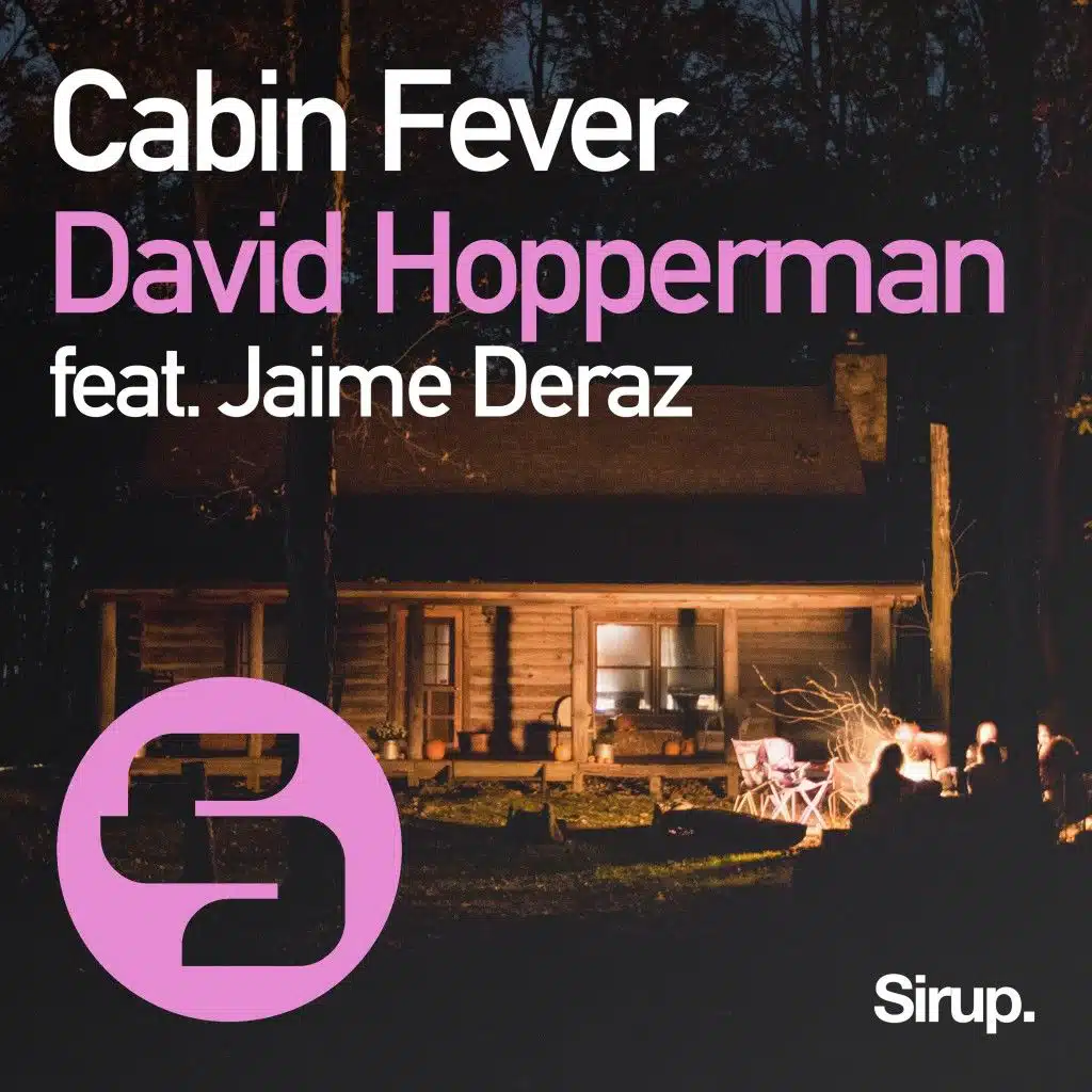 Cabin Fever (Original Club Mix) [feat. Jaime Deraz]