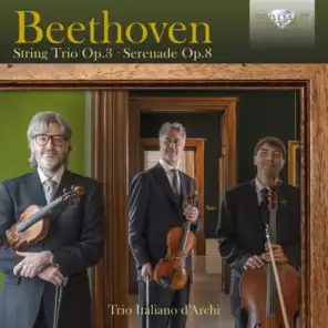 Beethoven: String Trio, Op. 3, Serenade, Op. 8
