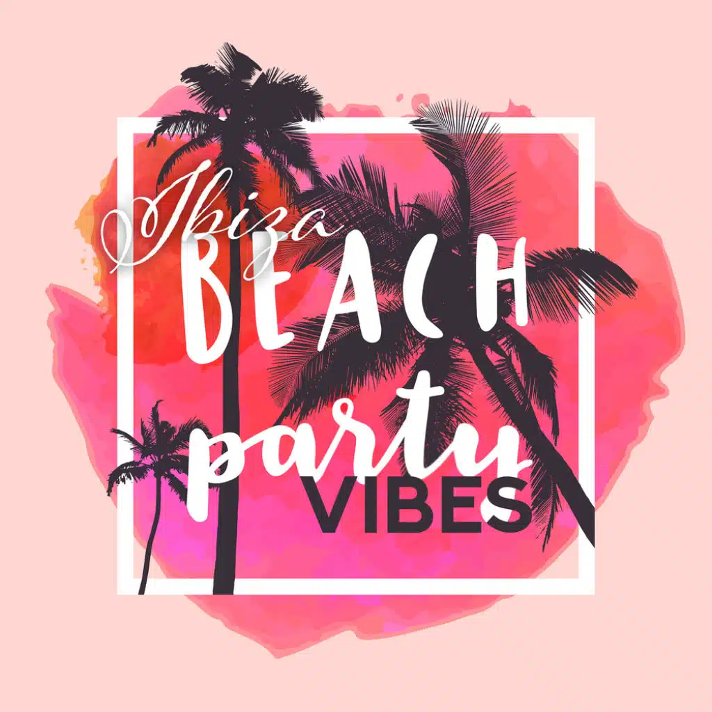 Ibiza Beach Party Beats