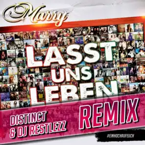 Lasst uns leben (Distinct & DJ Restlezz Remixe)