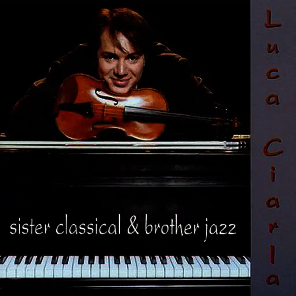 Sister Classical & Brother Jazz