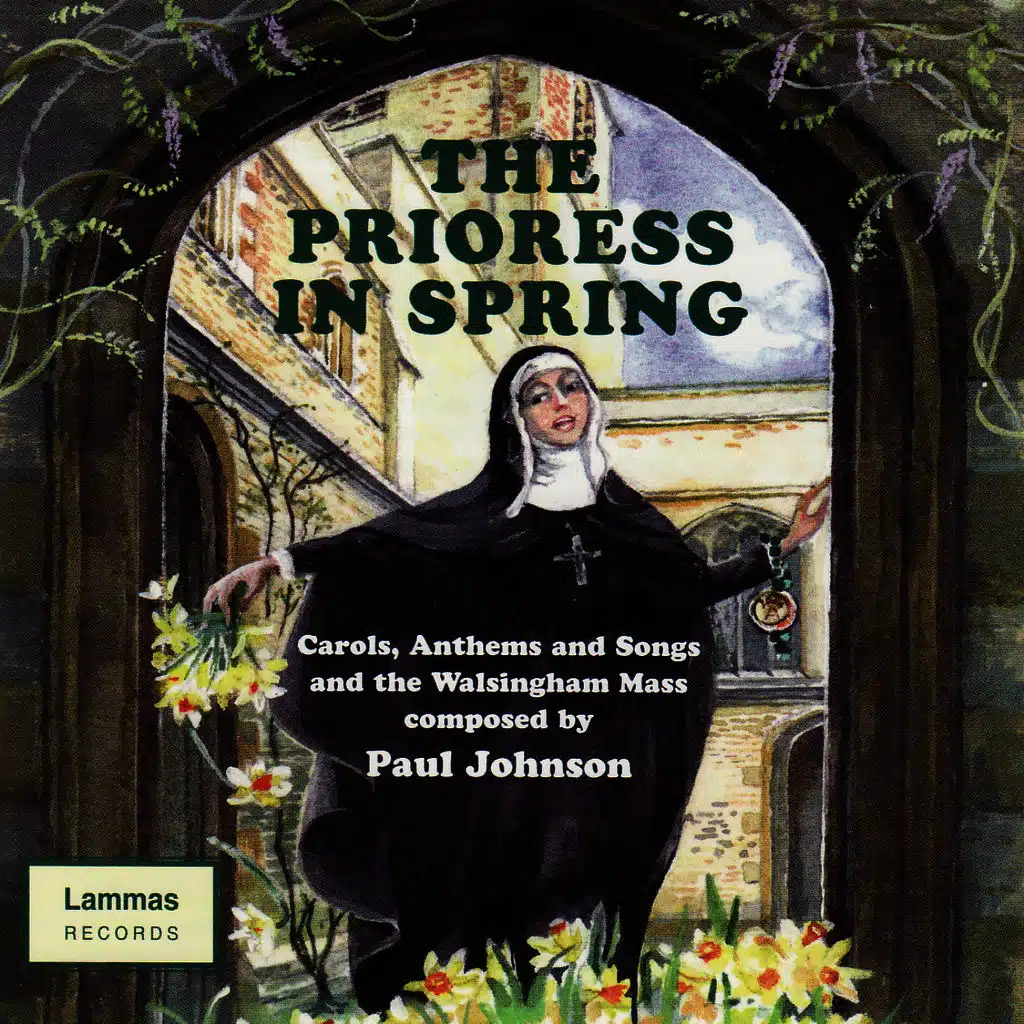 The Prioress in Spring - for soprano and organ: A Waltz For St Valentine (ft. Nigel Kerry ,Adey Grummet ,Charles Humpheries )