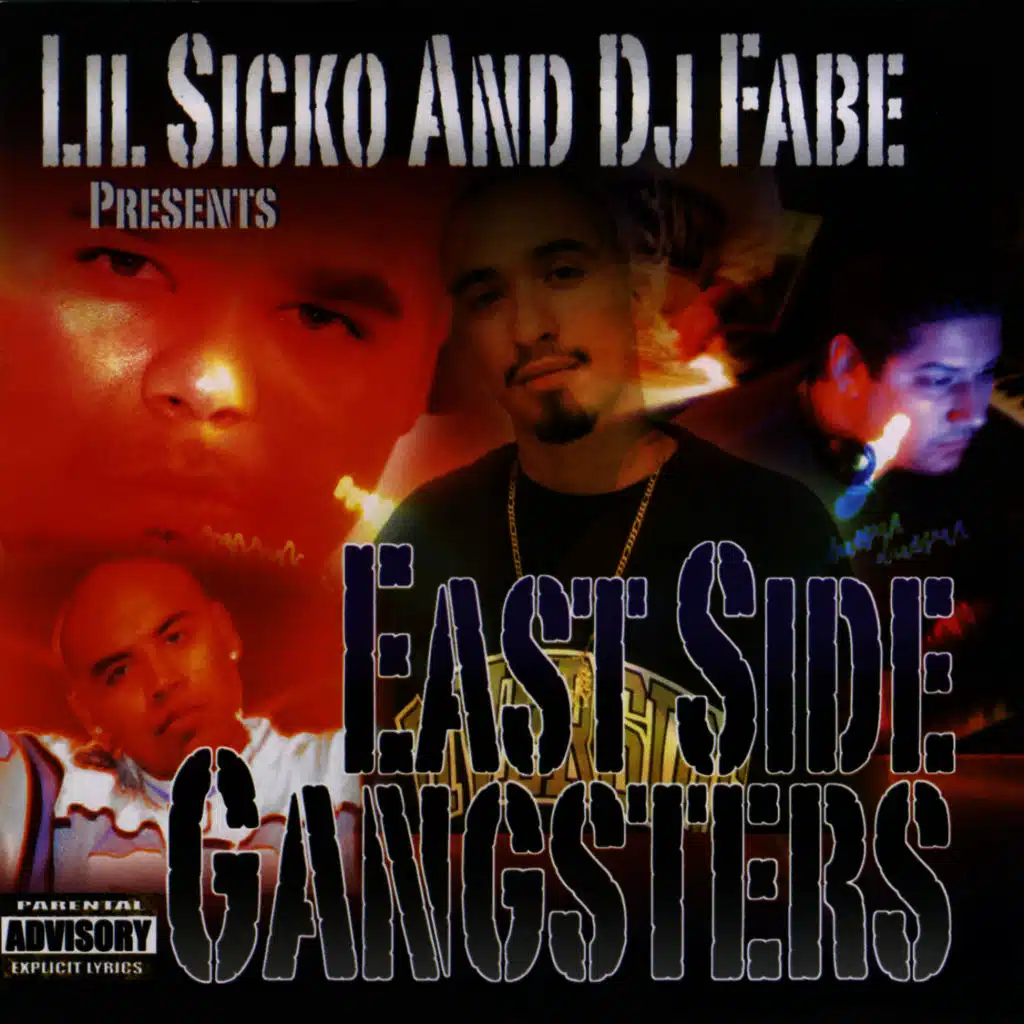 Lil Sicko and DJ Fabe Presents East Side Gangsters