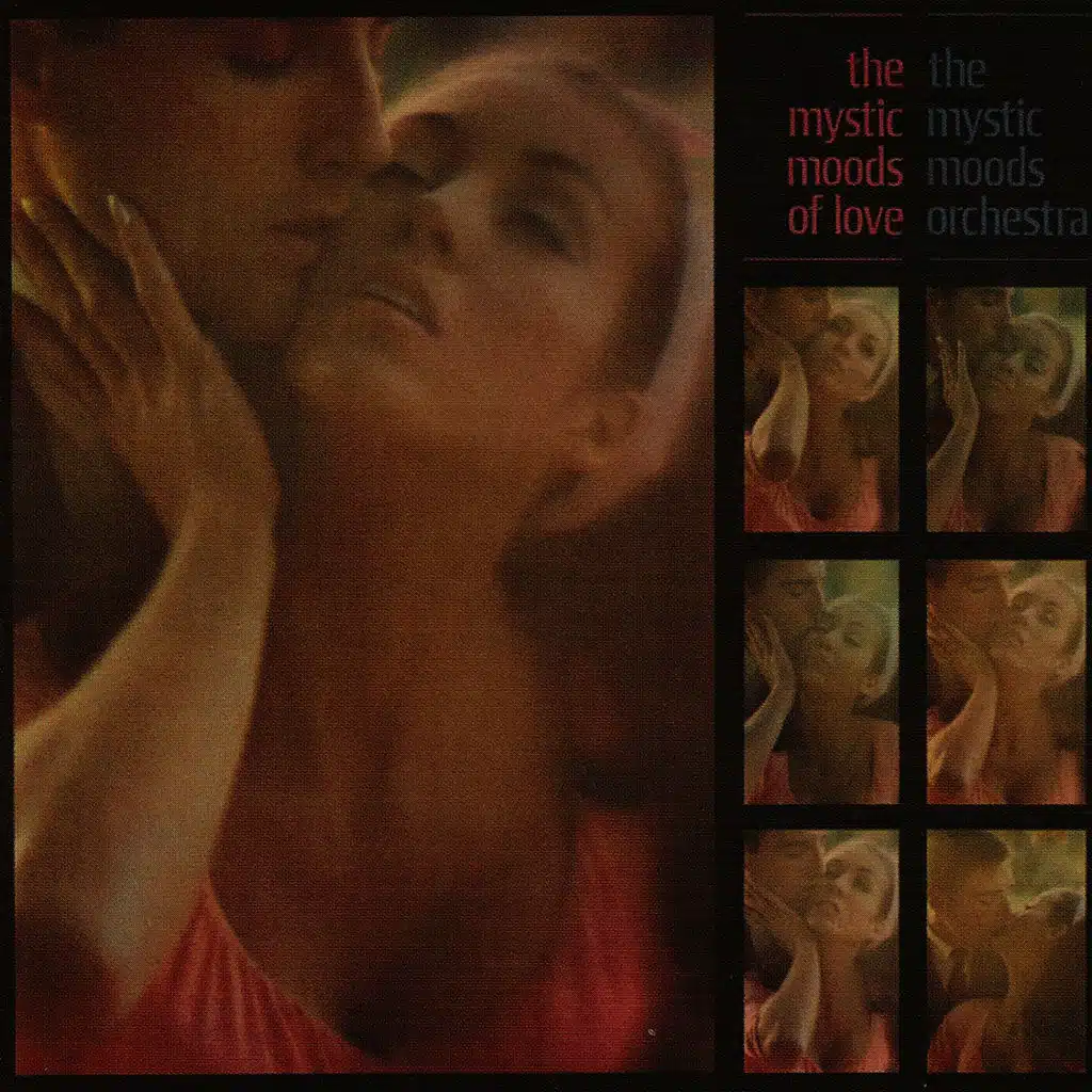 The Mystic Moods of Love