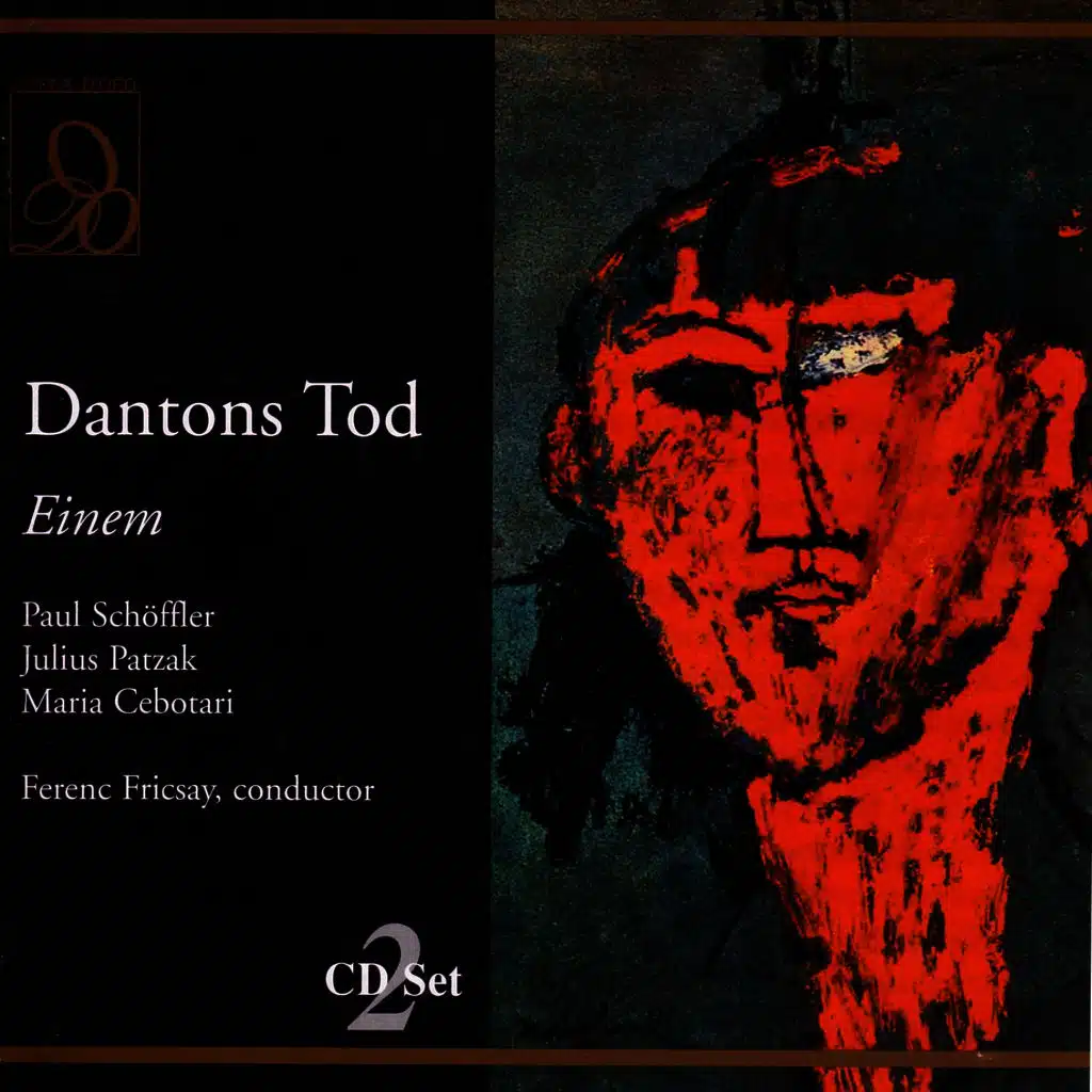 Einem: Dantons Tod: Das ist eine bose Zeit (ft. Paul Schoffler ,Julius Patzak ,Mara Cebotari ,Ludwig Weber ,Georg Hann ,Rosette Anday ,Peter Klein ,Josef Witt ,Herbert Alsen ,Erwin Nowaro ,William Wernigk ,Wilhelm Felden ,Gisela Thury ,Trude Ballasch ,Vie