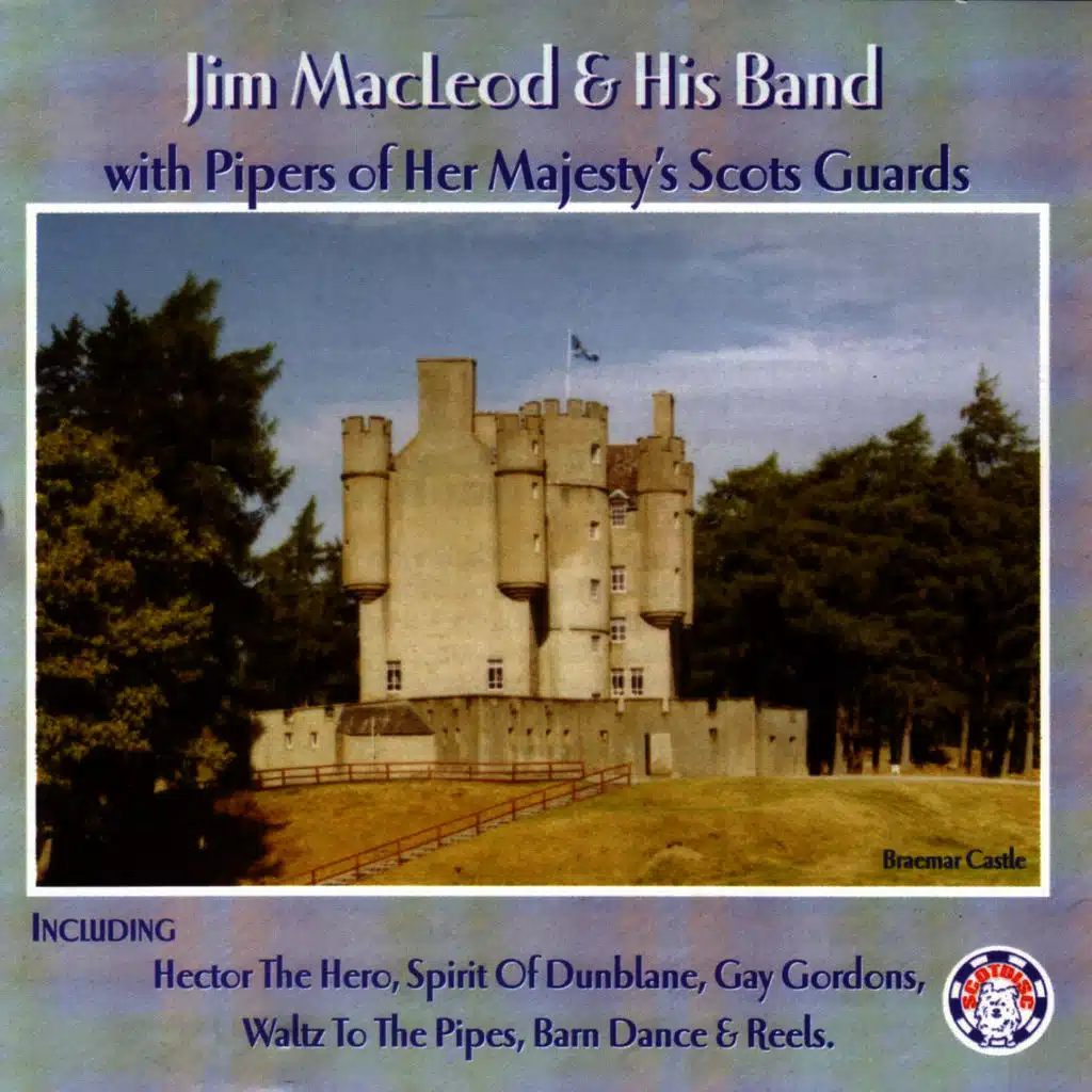 Jim MacLeod & His Band with Pipers of Her Majesty's Scots Guards