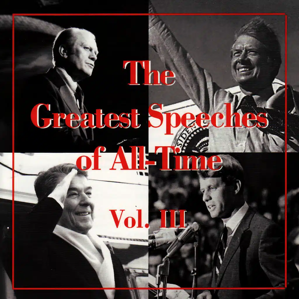 The Greatest Speeches of All-Time, Vol. III