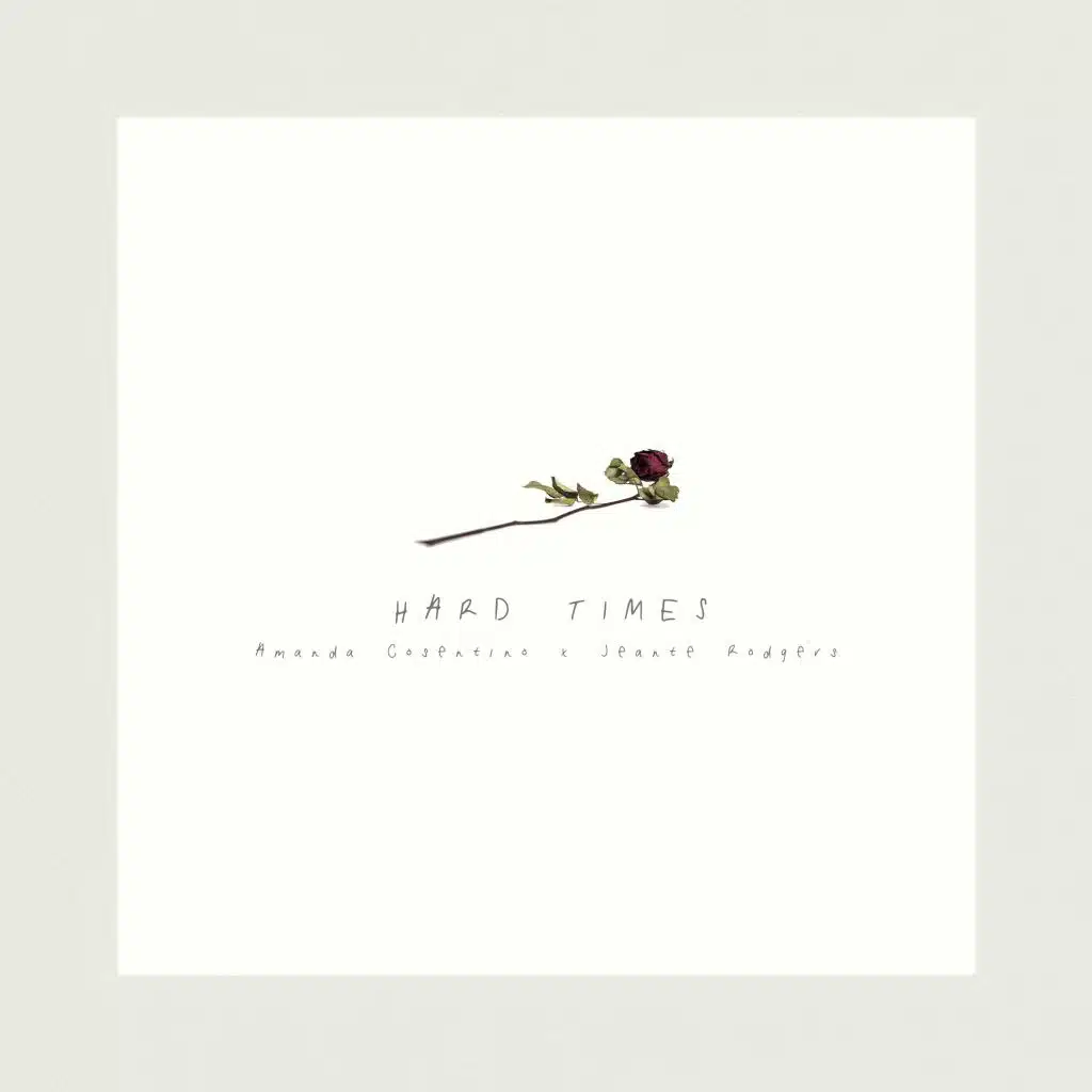 Hard Times (feat. Jeante Rodgers)