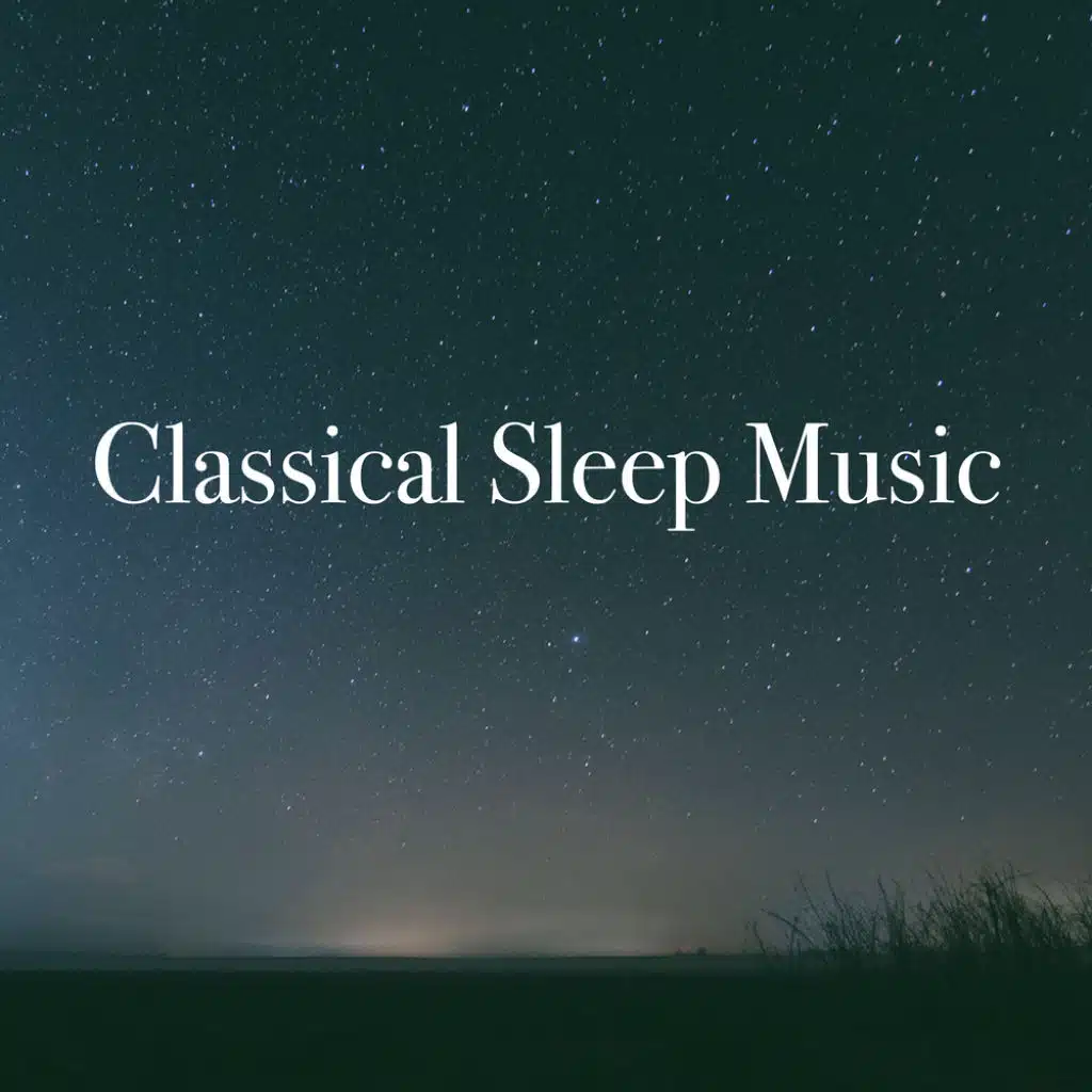 Classical Sleep Music