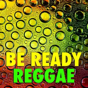Be Ready Reggae