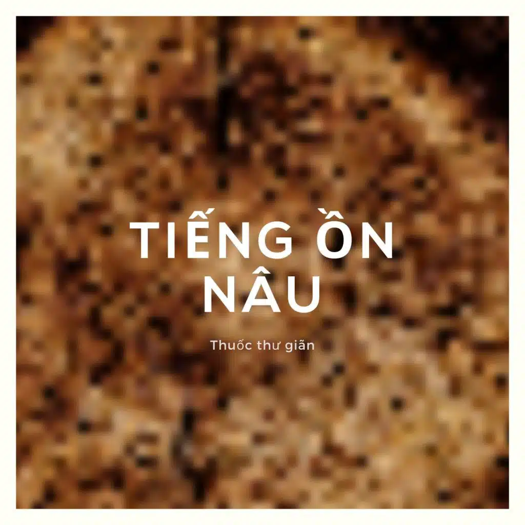 Tiếng ồn nâu để tập ngủ