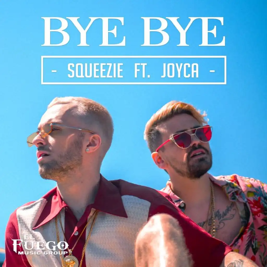 Bye Bye (feat. Joyca)