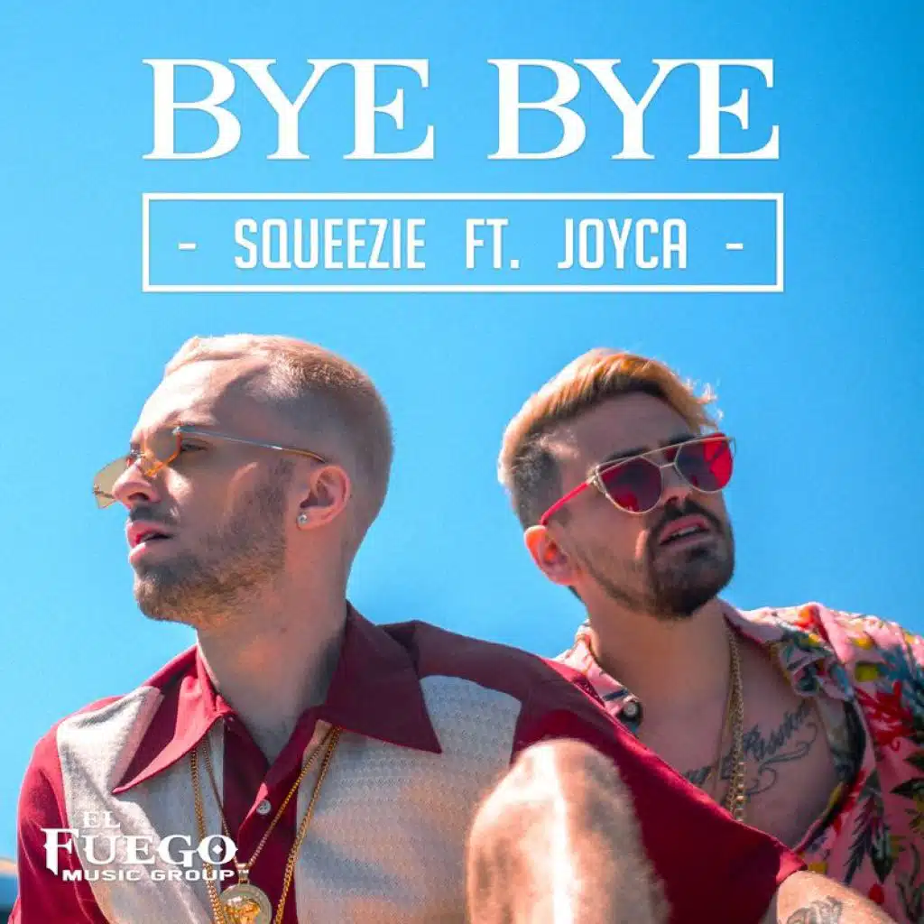Bye Bye (feat. Joyca)