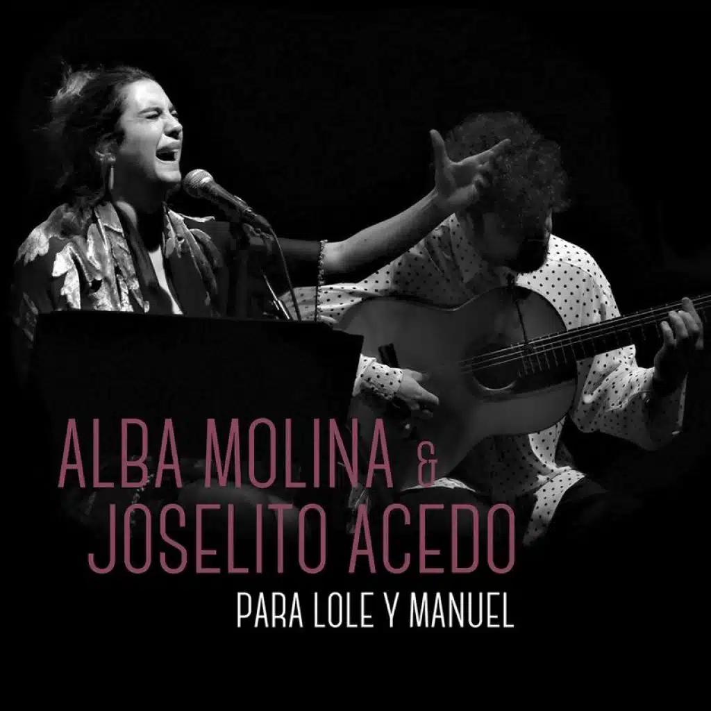 Para Lole Y Manuel (En Directo) [feat. Joselito Acedo]