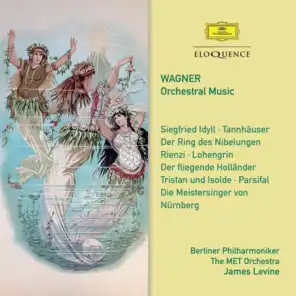 Wagner: Tannhäuser, WWV 70 - Overture - Act I: "Naht euch dem Strande"