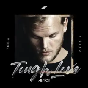 Tough Love (Tiësto Remix) [feat. Agnes & Vargas & Lagola]