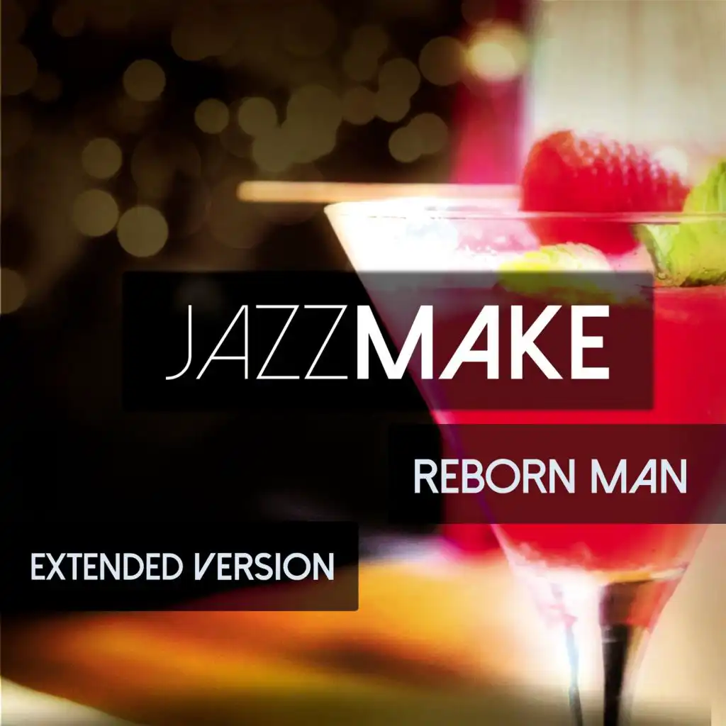 Reborn Man (Extended Mix)
