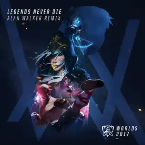 Legends Never Die (Remix)