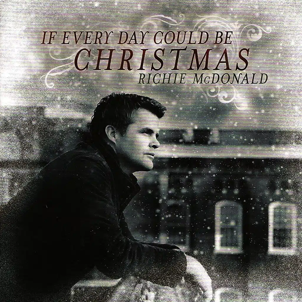 If Everyday Could Be Christmas