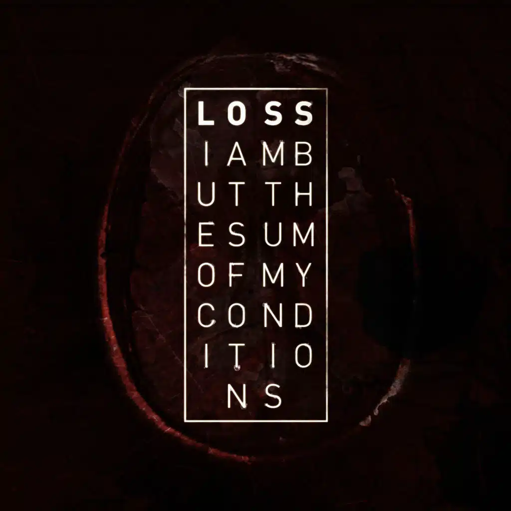 I Am but the Sum of My Conditions