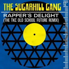 Rapper's Delight (The TKC Old School Future Remix)